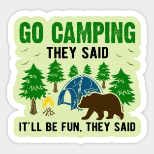 dangerous camping Sticker